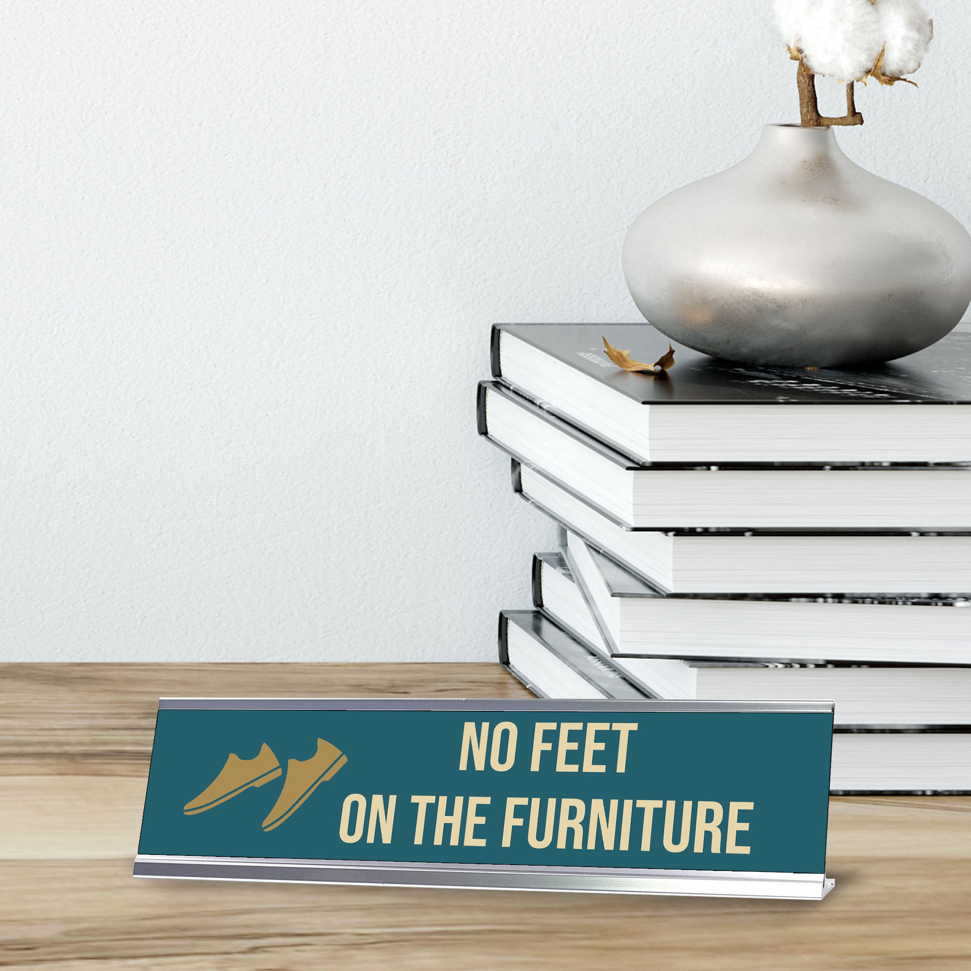 No Feet On The Furniture, Shoes Gold Frame, Desk Sign (2x8")