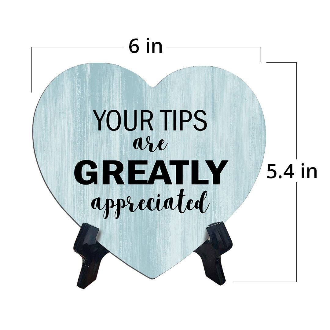 Signs ByLITA Heart Your Tips Are Greatly Appreciated, Wood Color, Table Sign (6"x5")