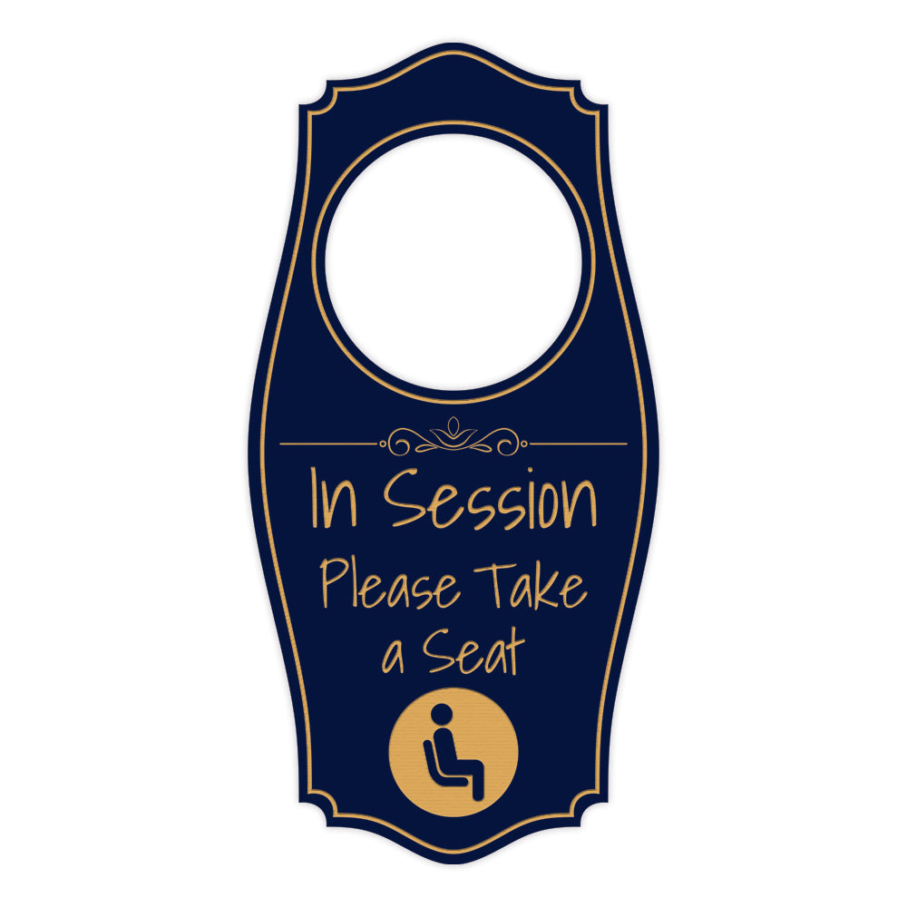 In Session Please Take A Seat Door Hanger | House or Business Door Sign