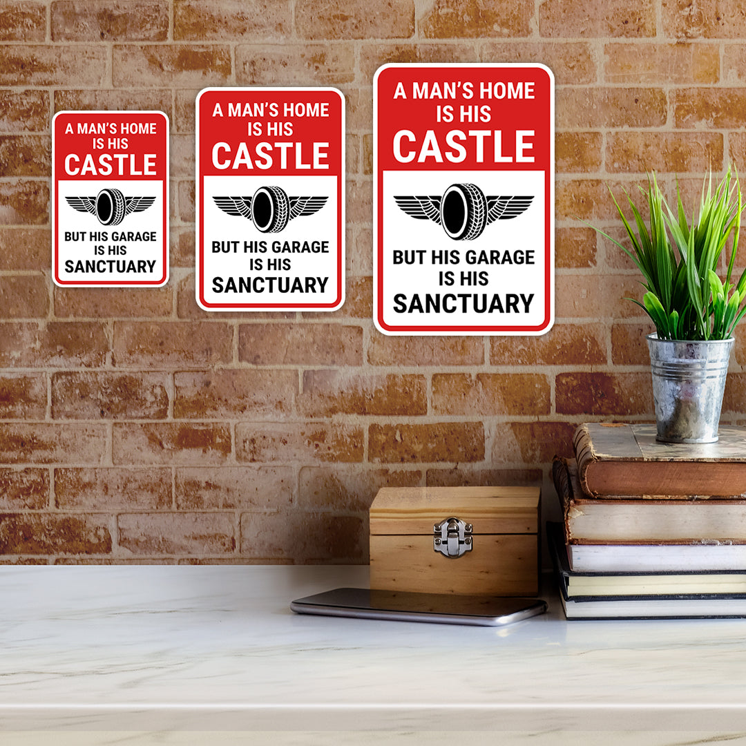 Portrait Round Plus A Man's Home Is His Castle But His Garage Is His Sanctuary Wall or Door Sign | Easy Installation | Funny Novelty Imitation Warning Signs