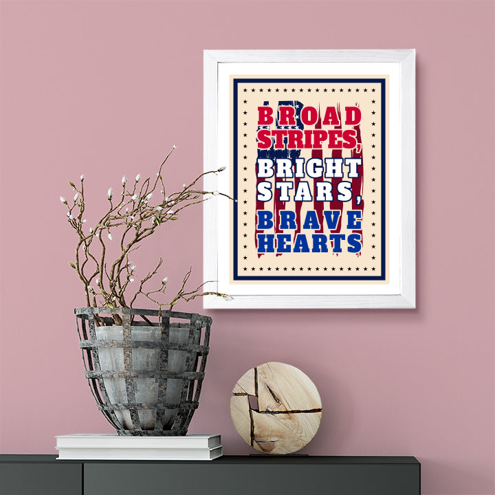 Designs ByLITA Broad Stripes. Bright Stars. Brave Hearts, Wall Print Art | USA Patriotic Decoration (Unframed or Framed)