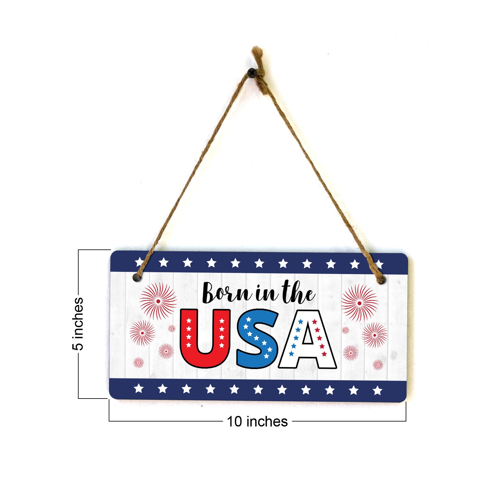 Born In The USA 5x10 Hanging Plus Wall or Door Sign | Patriotic Home & Office Decor