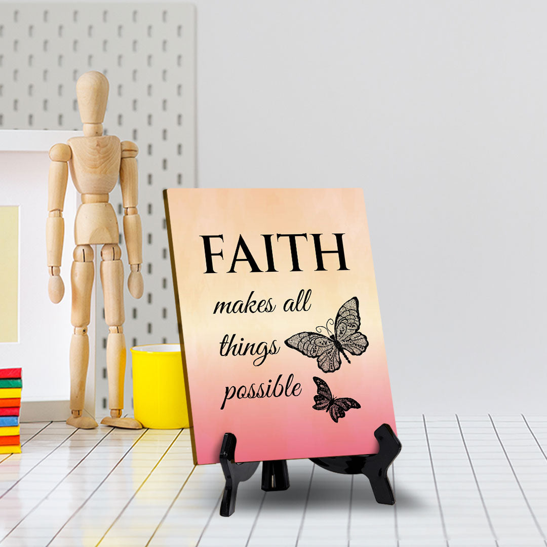 Faith Makes All Things Possible Table Sign with Acrylic Stand (6x8“) | Classroom & Home Decor