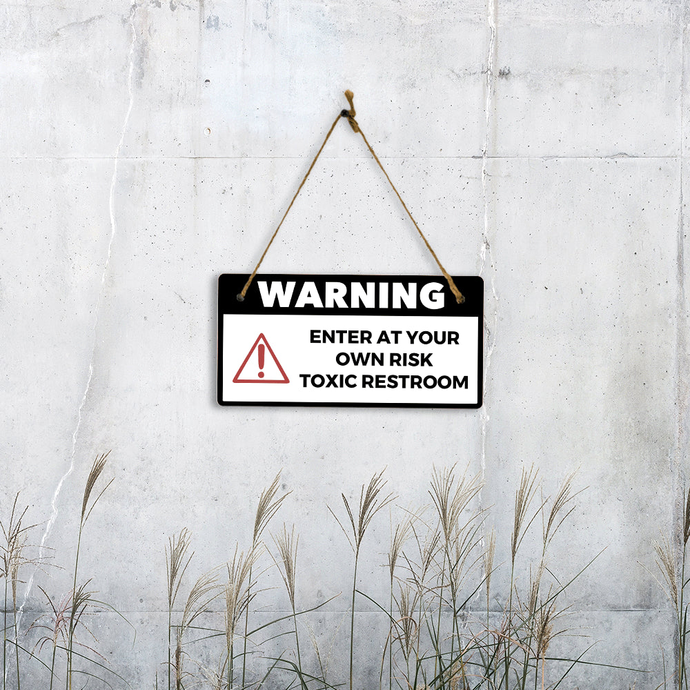 Warning Enter At Your Own Risk Toxic Restroom 5" x 10" Hanging Wall or Door Sign | Safety Signs