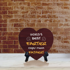 World's Best Farter Oops I Mean Father! Heart Table Sign with Acrylic Stand (6x5") | Funny Home Decor