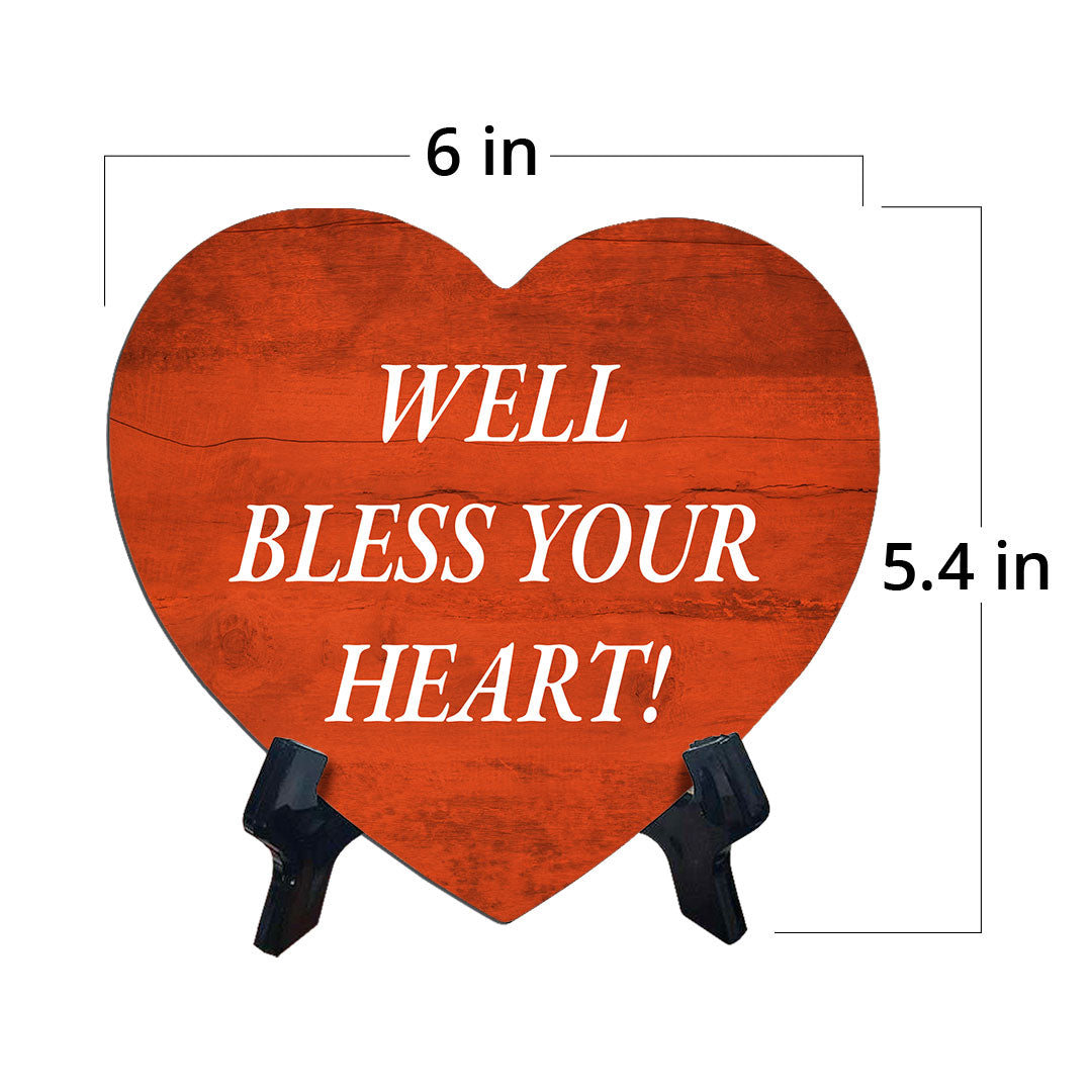 Well Bless Your Heart! Heart Table Sign with Acrylic Stand (6x5") | Funny Home Decor