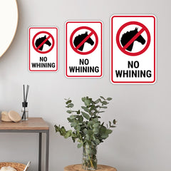 Portrait Round Plus No Whining Wall or Door Sign | Easy Installation | Funny Novelty Imitation Warning Signs