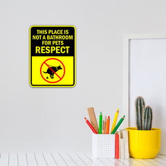 Portrait Round Plus This Place Is Not A Bathroom For Pets Respect Door or Wall Sign | Funny Warning Sign For Decoration