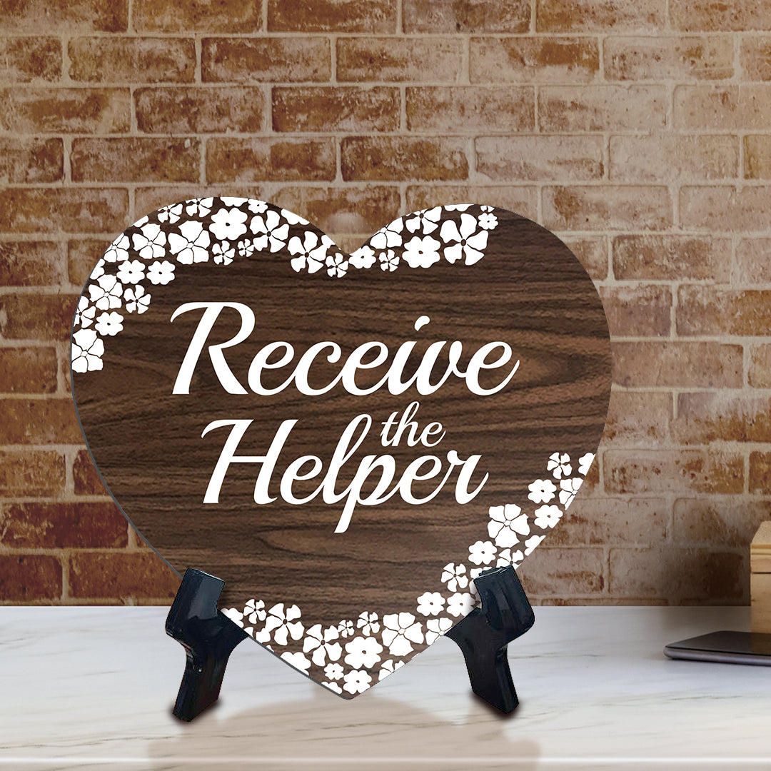 Receive The Helper Heart Shape Table Sign (6 x 5.4") | God's Grace Home Decoration