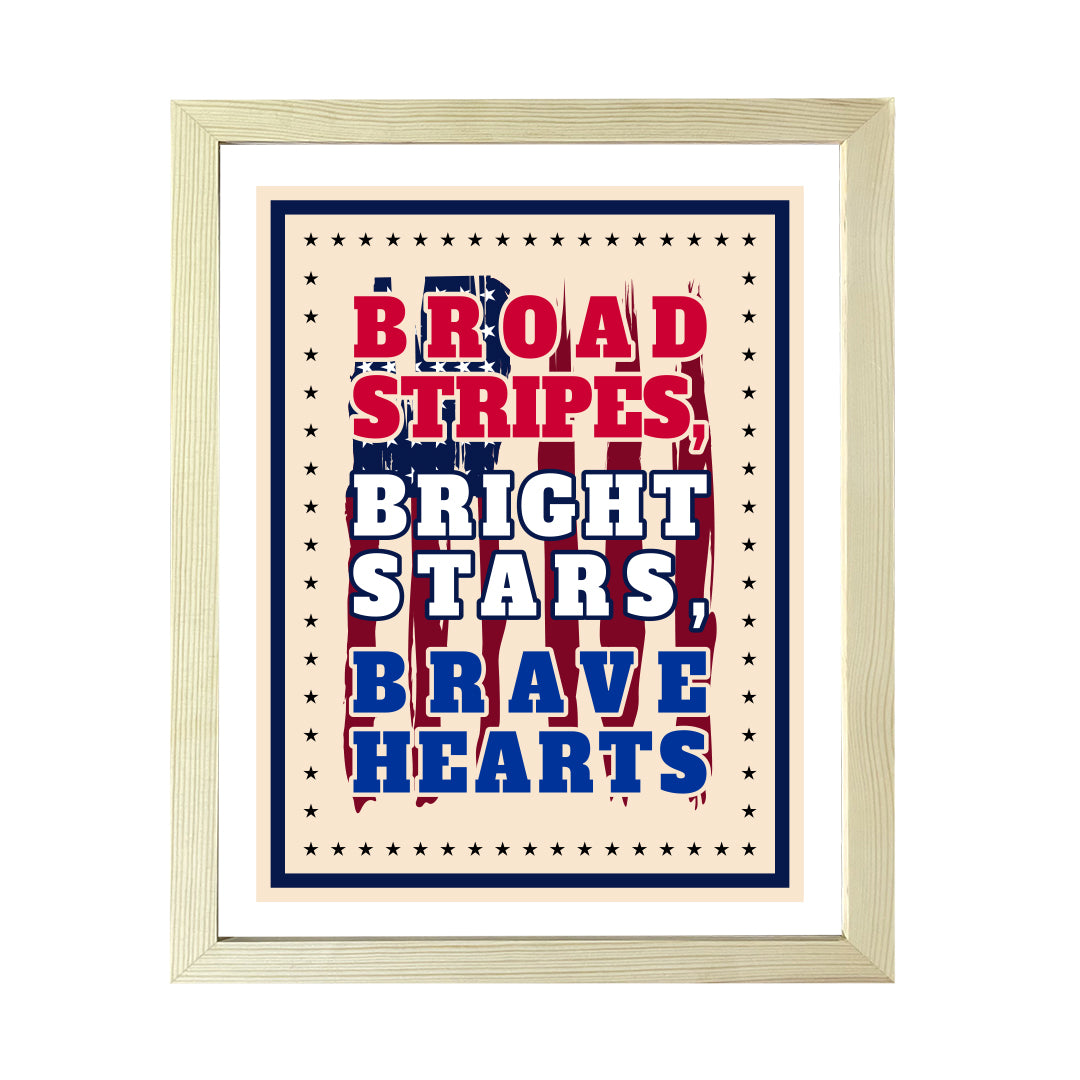 Designs ByLITA Broad Stripes. Bright Stars. Brave Hearts, Wall Print Art | USA Patriotic Decoration (Unframed or Framed)