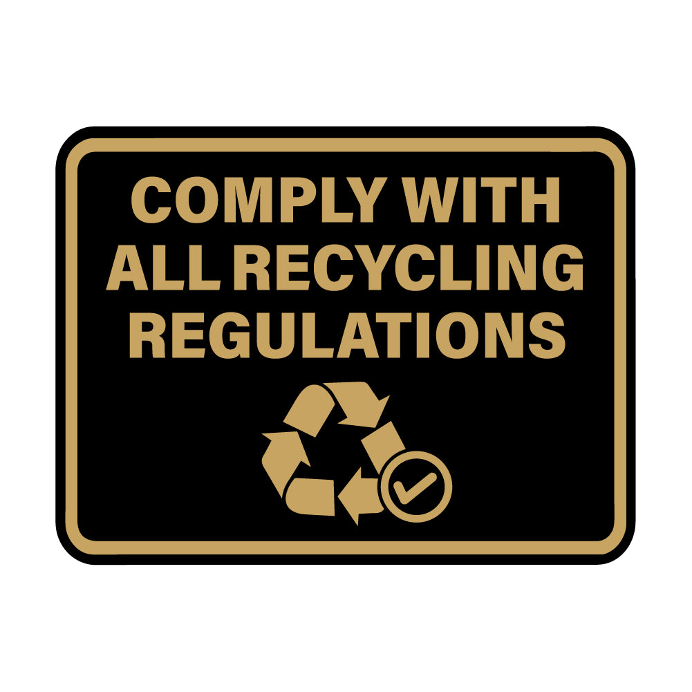 Signs ByLITA Classic Framed Comply With All Recycling Regulations Wall or Door Sign