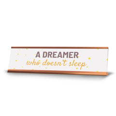 Signs ByLITA A Dreamer Who Doesn’t Sleep, Gold Frame, Desk Sign (2x8)