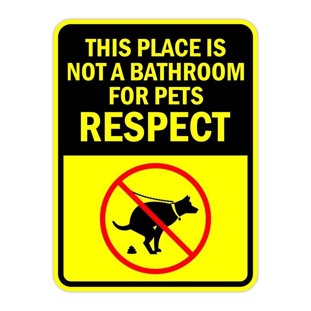 Portrait Round Plus This Place Is Not A Bathroom For Pets Respect Door or Wall Sign | Funny Warning Sign For Decoration