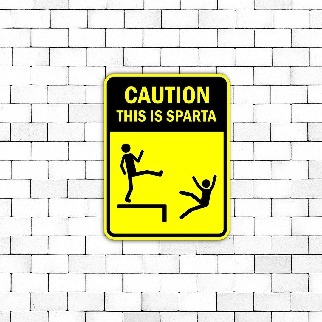 Portrait Round Plus Caution This Is Sparta Door or Wall Sign | Funny Warning Sign For Bedroom