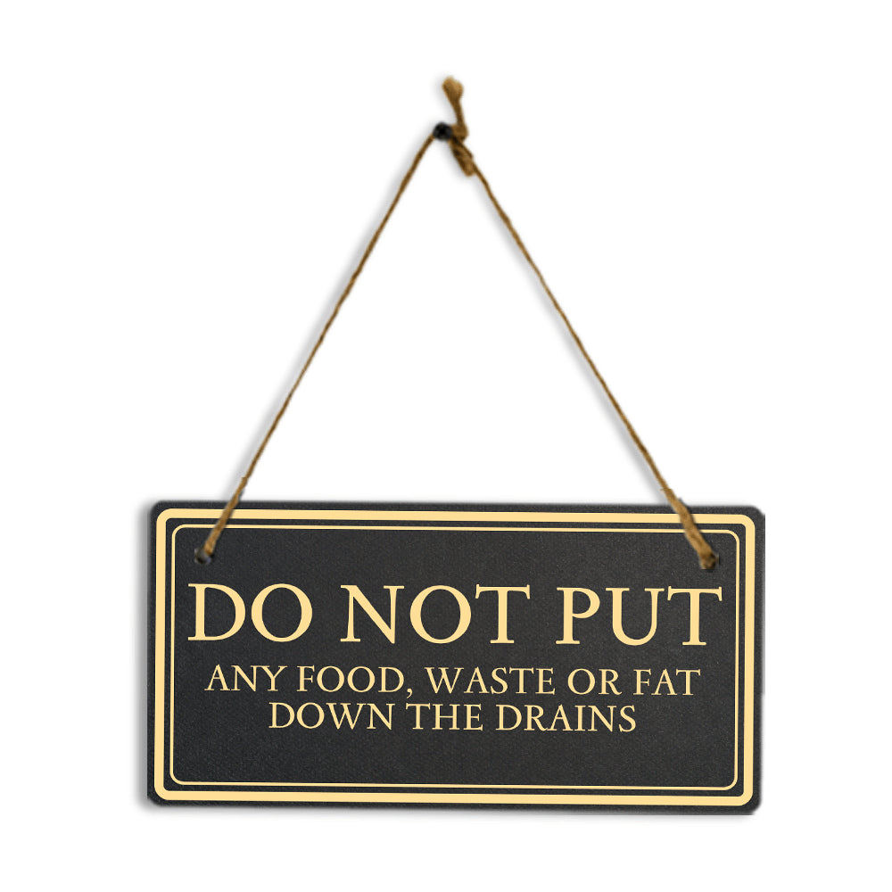 Do Not Put Any Food, Waste or Fat Down The Drains 5x10 Hanging Plus Wall or Door Sign | Rustic Twine | Health and Hygiene Signage