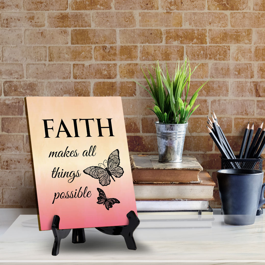 Faith Makes All Things Possible Table Sign with Acrylic Stand (6x8“) | Classroom & Home Decor