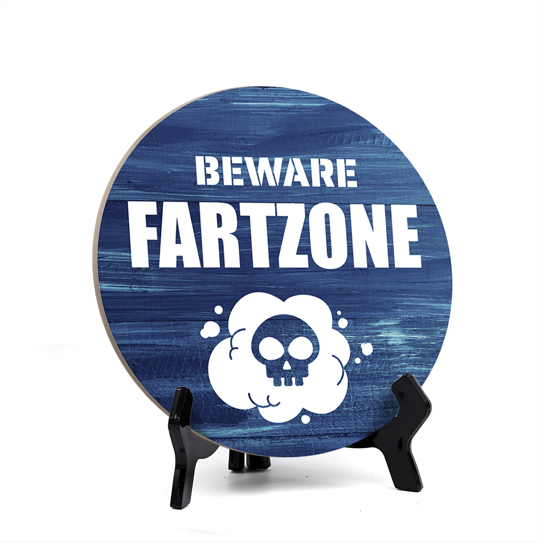 Round Beware Fart Zone, Decorative Bathroom Table Sign with Acrylic Easel (5" x 5")