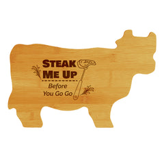 Steak Me Up Before You Go Go 14.75 x 9.75" Cow Shape Cutting Board | Funny Kitchen Chopping Board