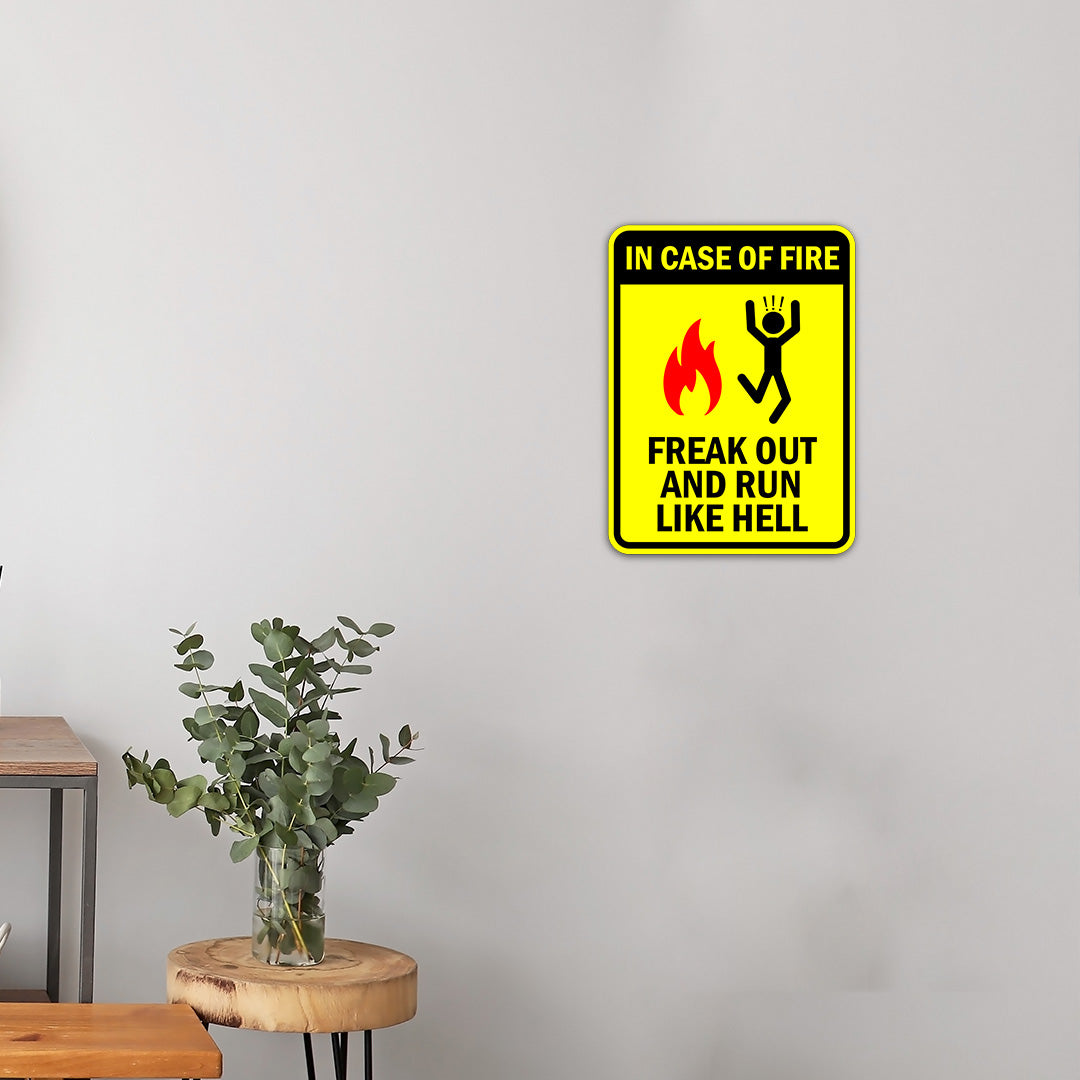 Portrait Round Plus In Case Of Fire Freak Out And Run Like Hell Door or Wall Sign | Funny Warning Sign For a Room