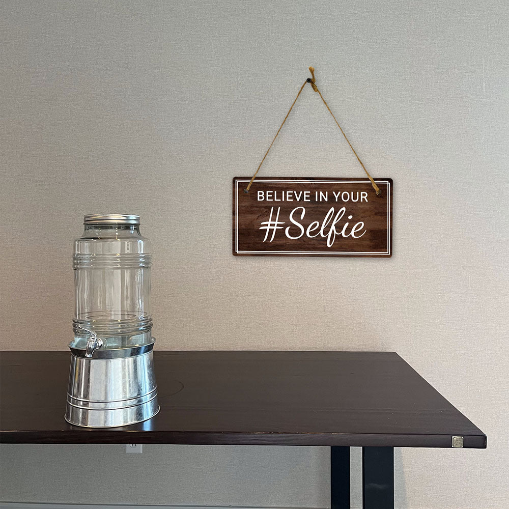 Believe In Your #Selfie 5x10 Hanging Plus Wall or Door Sign | Home Decor