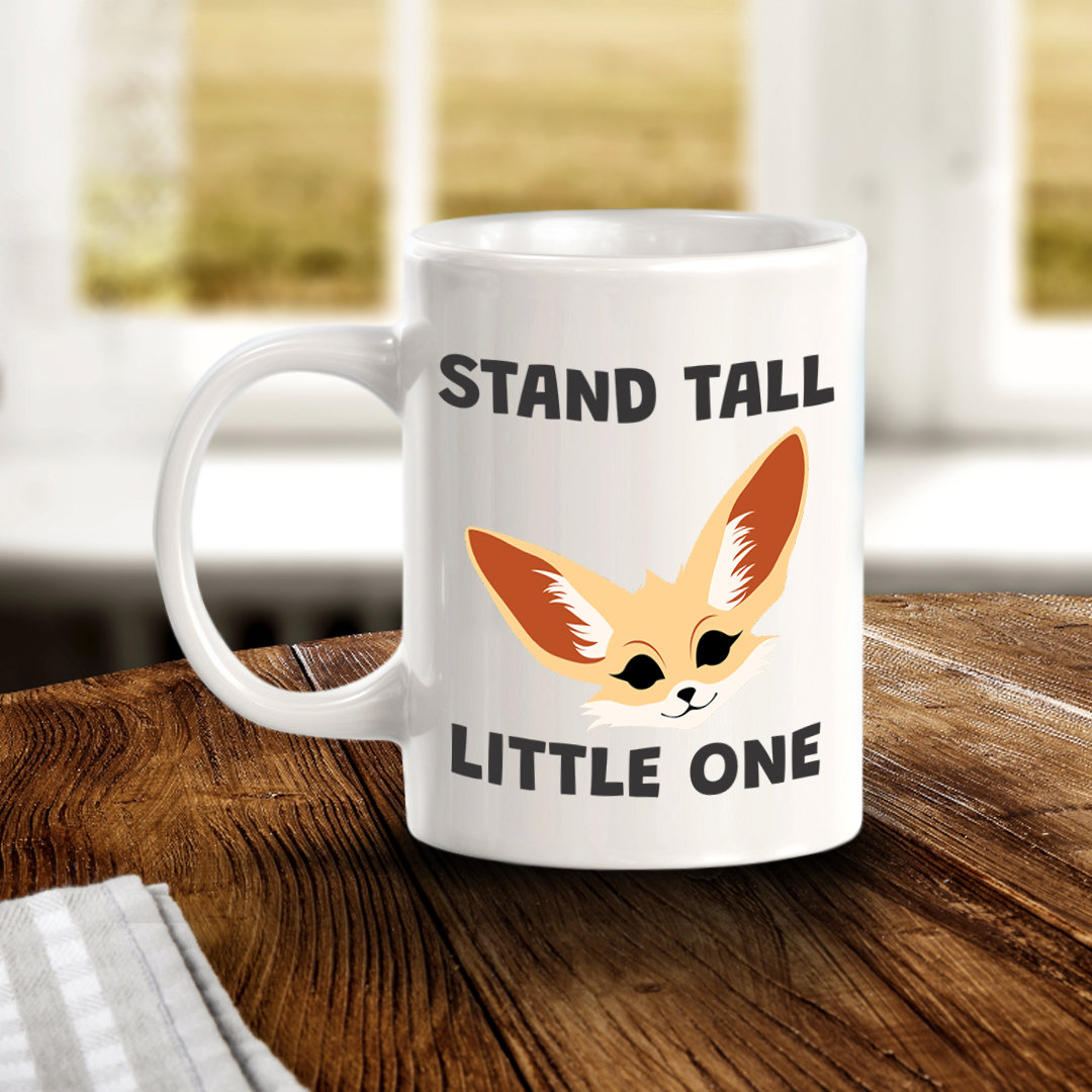 Stand Tall Little one 11oz Plastic/Ceramic Coffee Mug | Funny Animal Mugs