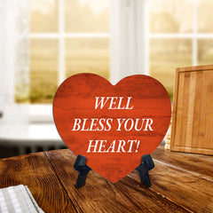 Well Bless Your Heart! Heart Table Sign with Acrylic Stand (6x5") | Funny Home Decor