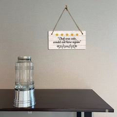 Chef Was Cute, Would Eat Here Again 5x10 Hanging Plus Wall or Door Sign | Kitchen Home Décor