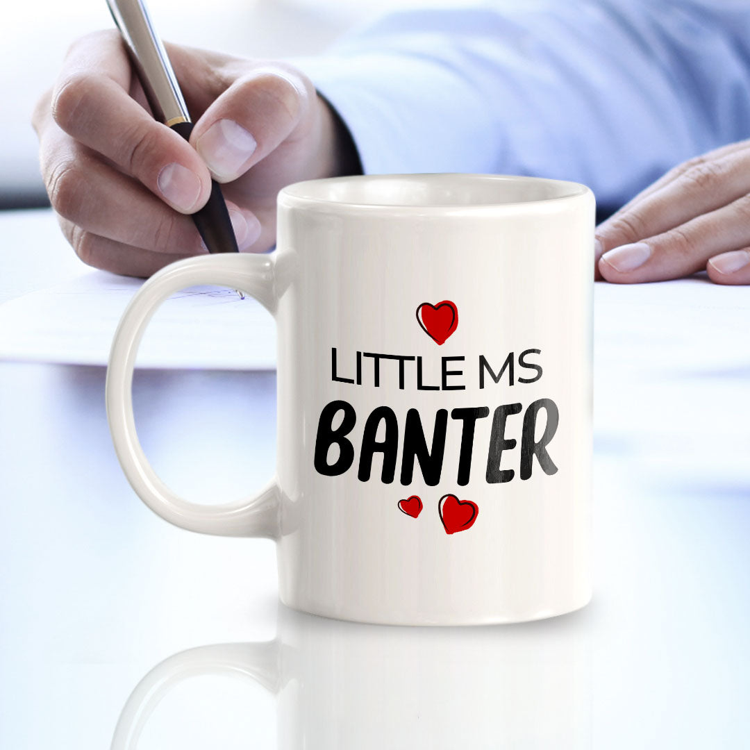 Little Ms Banter 11oz Plastic or Ceramic Mug | Cute Funny Cups