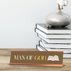 Man Of God, Gold Frame, Desk Sign (2x8")