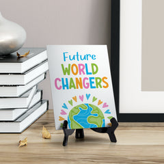 Future World Changers Table Sign with Acrylic Stand (6x8“) | Elementary School Decoration