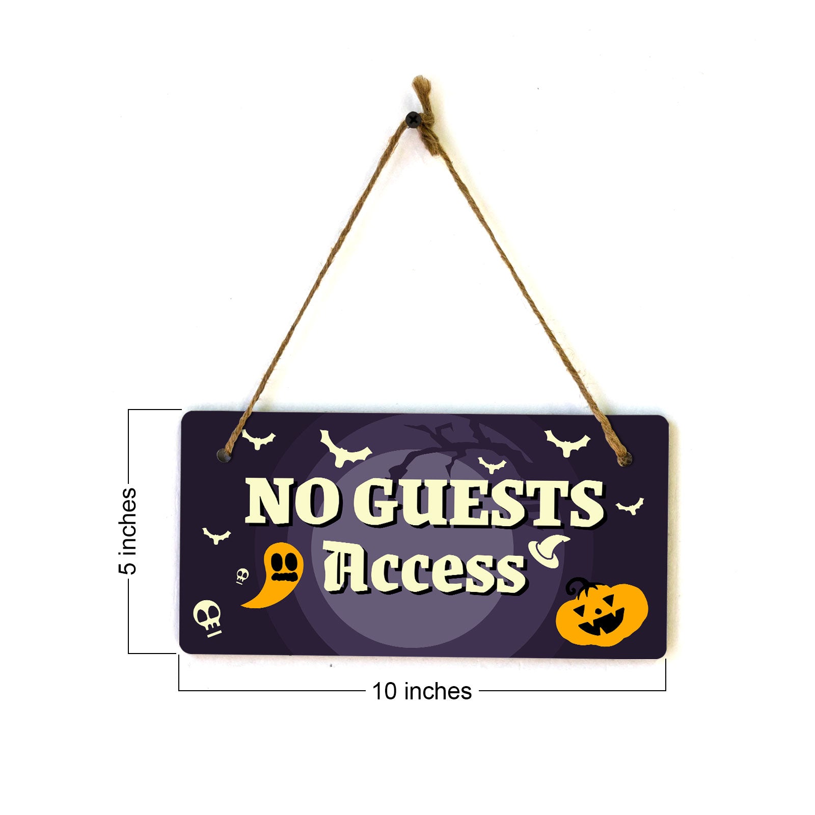 No Guests Access 5x10 Hanging Plus Wall or Door Sign | Rustic Twined | Spooky Halloween Decoration