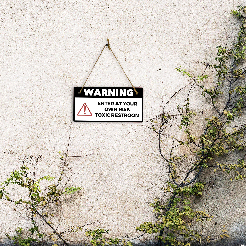 Warning Enter At Your Own Risk Toxic Restroom 5" x 10" Hanging Wall or Door Sign | Safety Signs