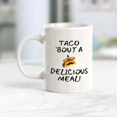 Designs ByLITA Taco 'bout a Delicious Meal! 11oz Plastic or Ceramic Coffee Mug Elegance | Great Novelty Gift | High Quality Sublimation | Mexican Pride