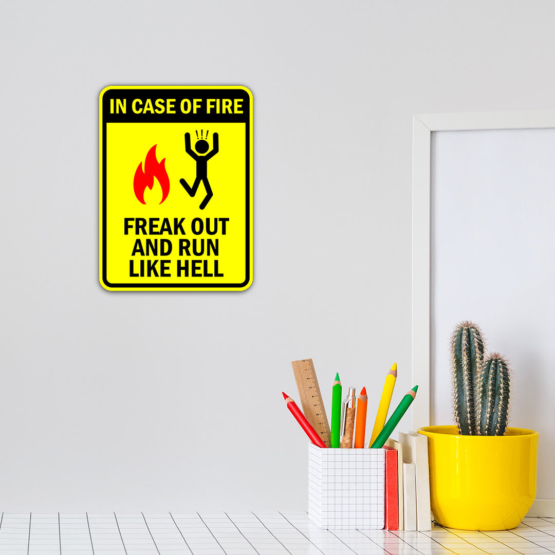 Portrait Round Plus In Case Of Fire Freak Out And Run Like Hell Door or Wall Sign | Funny Warning Sign For a Room