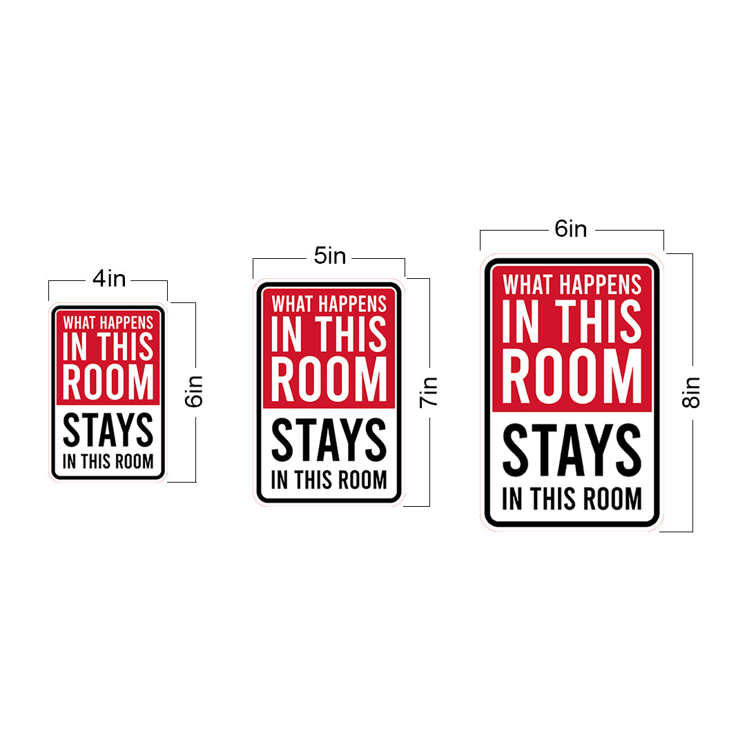 Portrait Round Plus What Happens In This Room Stays In This Room Wall or Door Sign | Easy Installation | Funny Novelty Imitation Warning Signs