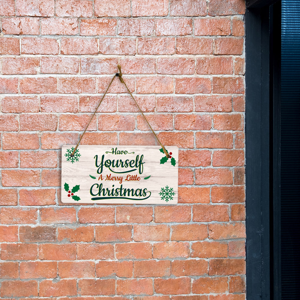 Have Yourself A Merry Little Christmas 5x10 Hanging Plus Wall or Door Sign | Christmas Home Décor