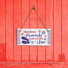 Freedom Fireworks Flip Flops & Fun 5x10 Hanging Plus Wall or Door Sign | American Pride