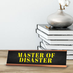 Master Of Disaster Desk Sign (2x10") | Funny Office Decor