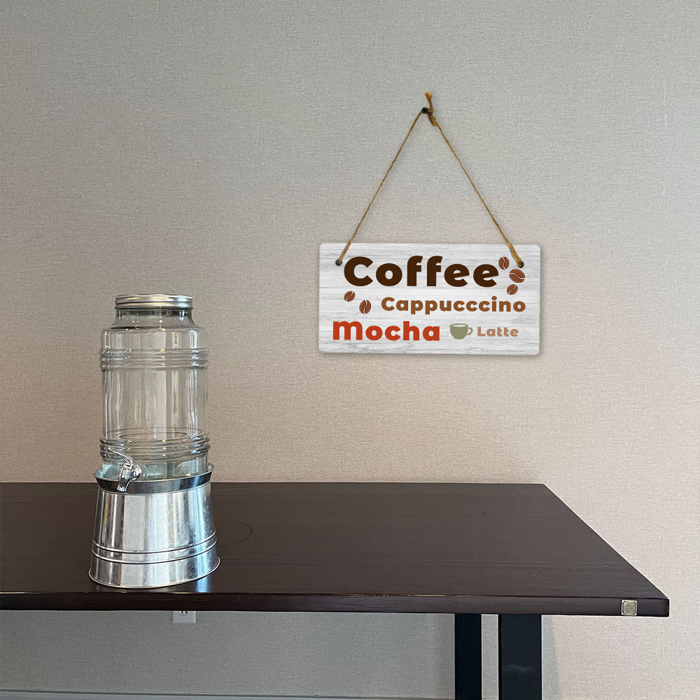 Coffee Cappucccino Mocha Latte 5" x 10" Hanging Wall or Door Sign | Funny Home Decor