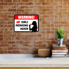 Classic Framed Plus Warning! Girls Drinking Again Wall or Door Sign | Novelty Funny Warning Signs