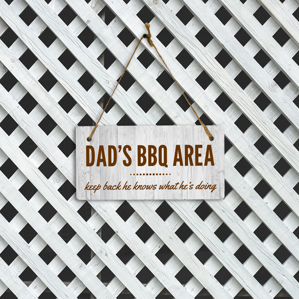 Dad's BBQ Area Keep Back He Knows What He's Doing 5x10 Hanging Plus Wall or Door Sign | Funny Home Decor