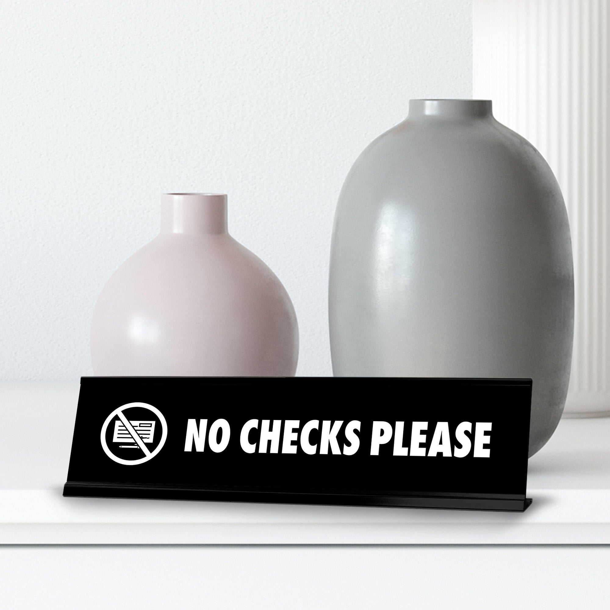 No Checks Please, BW Black Frame, Desk Sign (2x8")