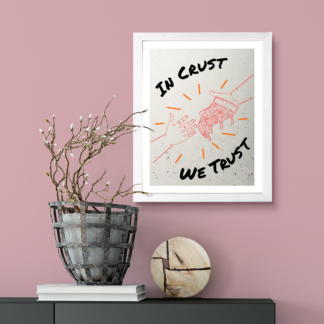 Designs ByLITA In Crust We Trust, Wall Print Art | Pizza Retro Kitchen Decoration