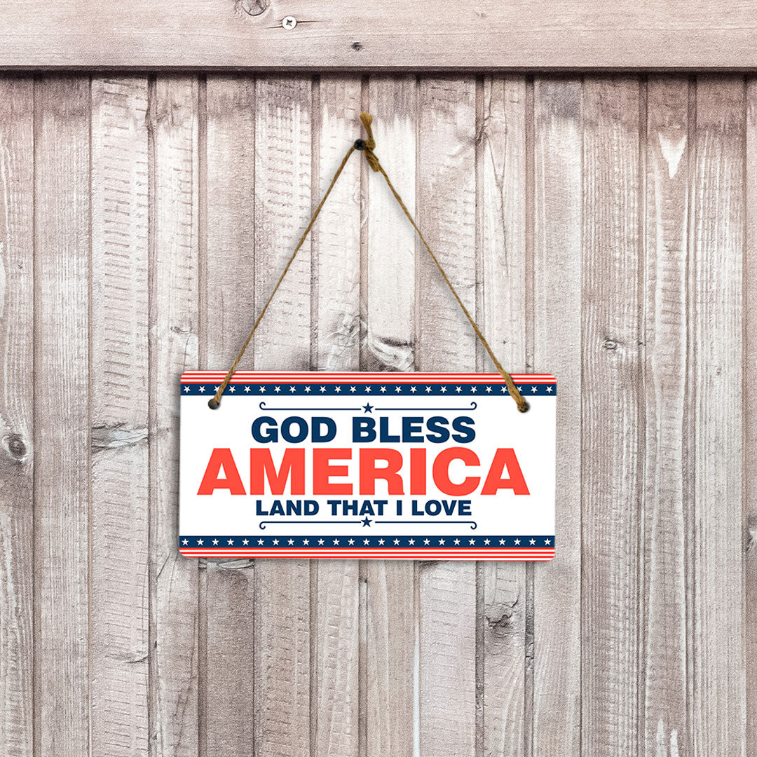 God Bless America Land That I Love 5x10 Hanging Plus Wall or Door Sign | USA Home Decor