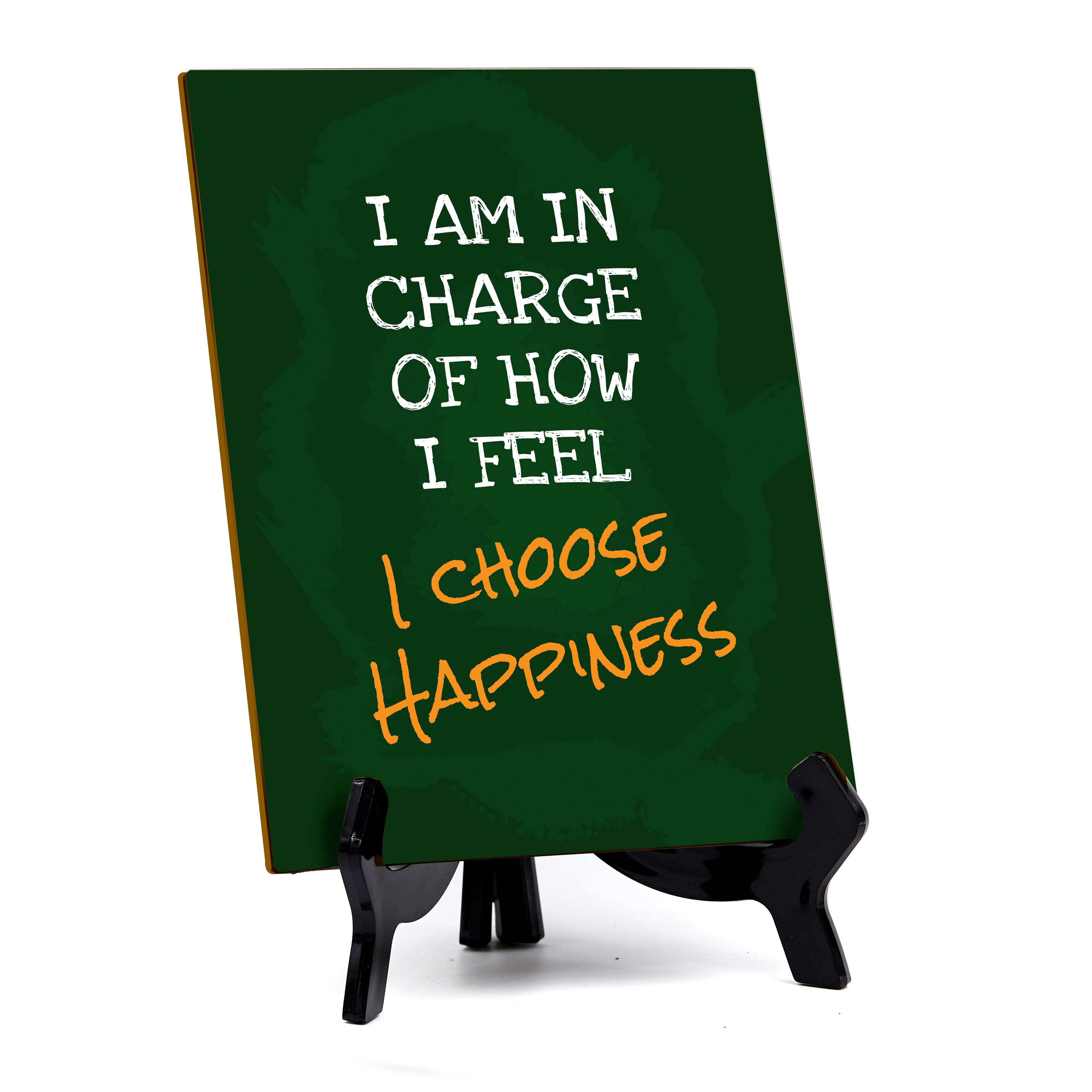 Positive Motivational Sayings Table Sign with Acrylic Stand (6x8“)