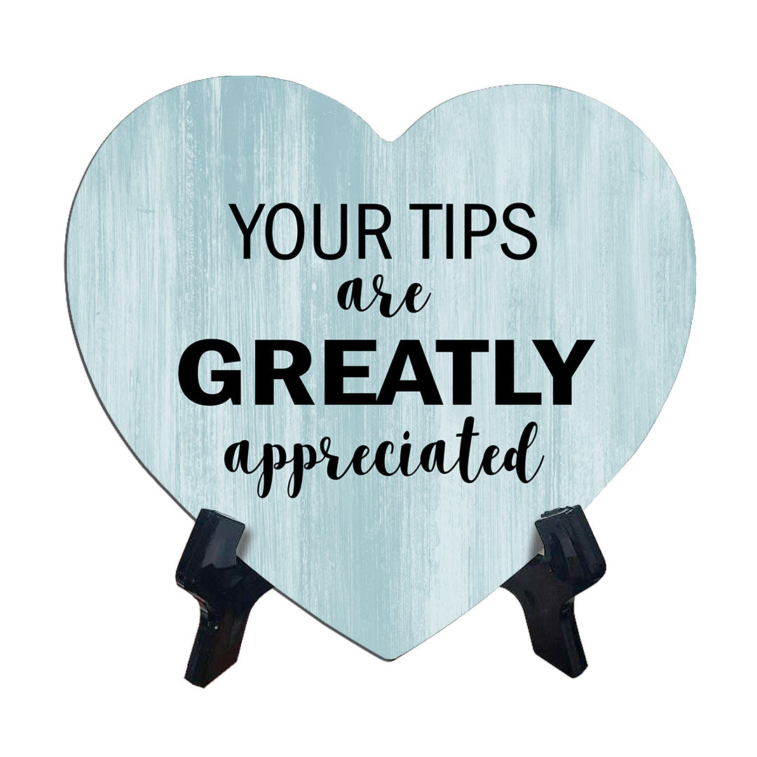 Signs ByLITA Heart Your Tips Are Greatly Appreciated, Wood Color, Table Sign (6"x5")