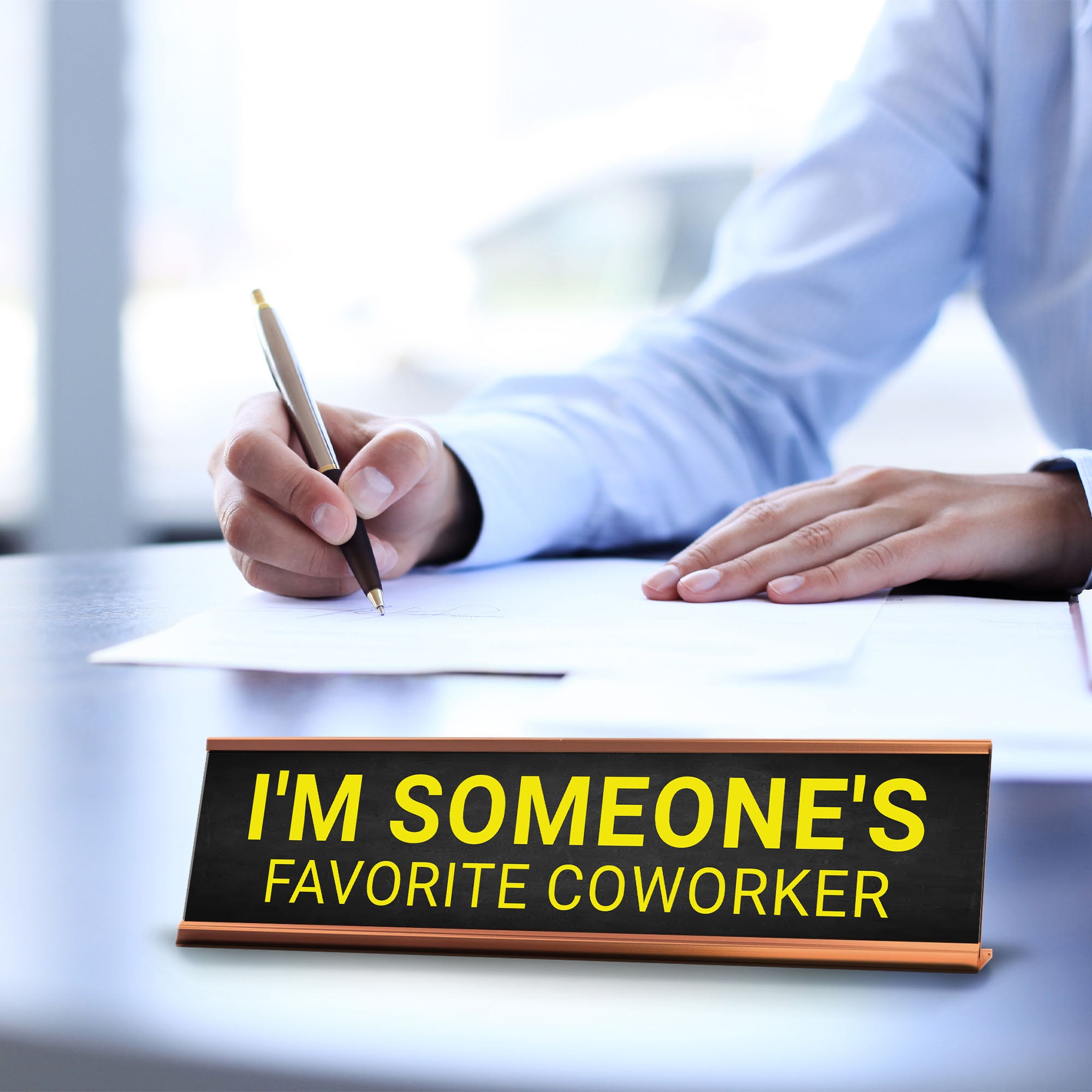 I'm Someone's Favorite Coworker Desk Sign (2x10") | Funny Office Decor