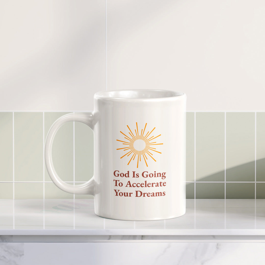 God Is Going To Accelerate Your Dreams 11oz Plastic/Ceramic Coffee Mug Office And Home | Religious Sayings | Family And Friends