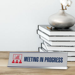 Meeting in Progress Board, Silver Frame,Desk Sign (2x8)