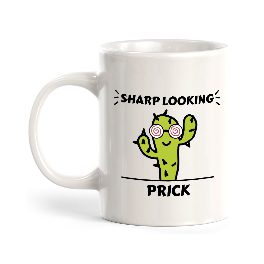 Sharp Looking Prick 11oz Plastic or Ceramic Mug | Cute and Funny Romantic Novelty Mugs